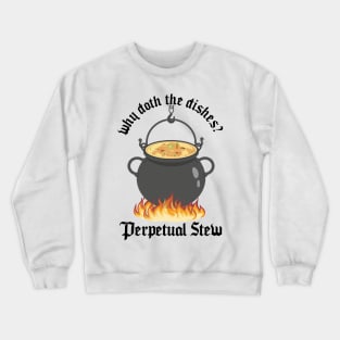 Perpetual Stew Broth cauldron Medieval History Studies Crewneck Sweatshirt